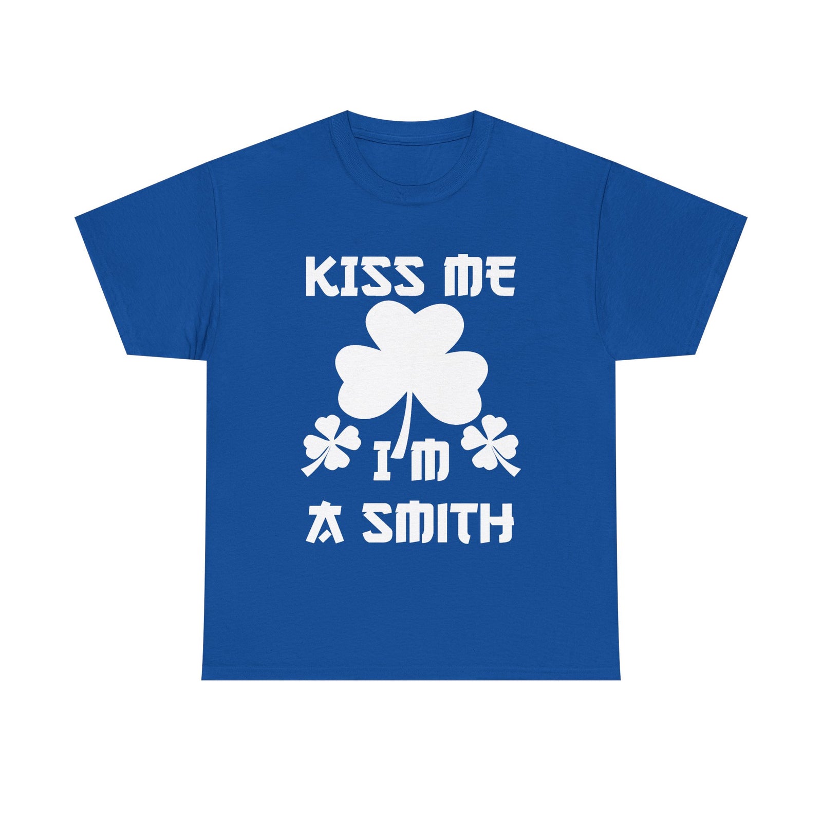 Kiss Me I'm A Smith Shamrock Design — Unisex Tee