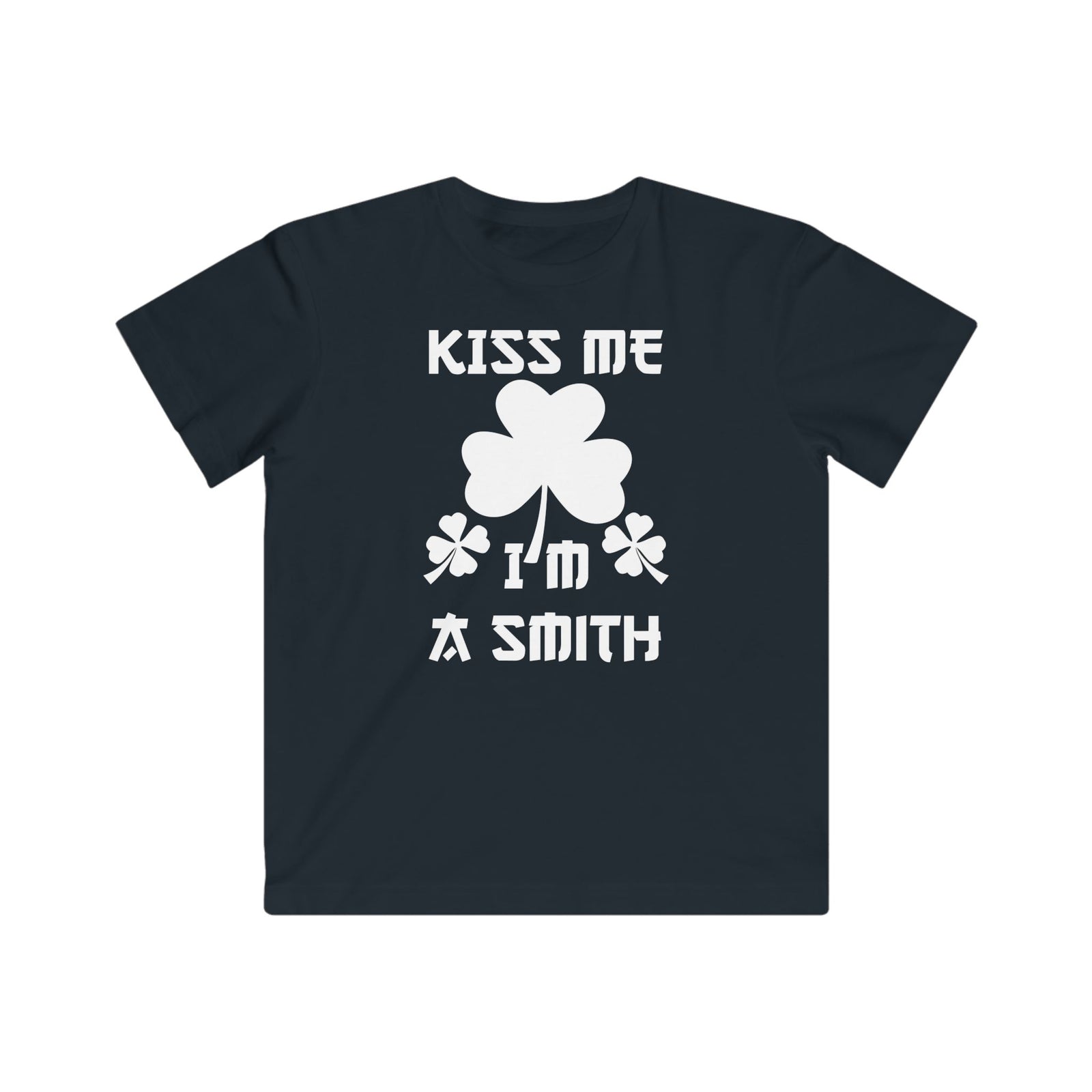 Kiss Me I'm A Smith Shamrock Design — Kids