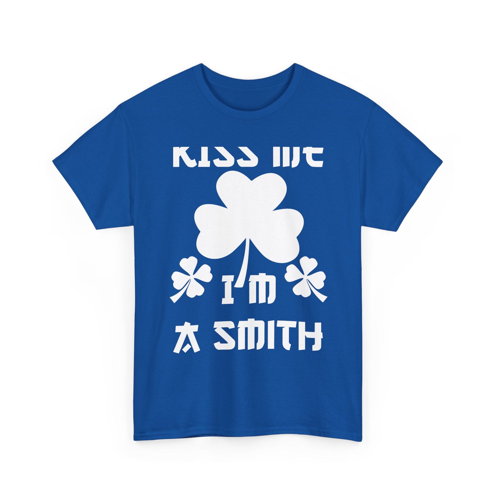 Kiss Me I'm A Smith Shamrock Design — Unisex Tee