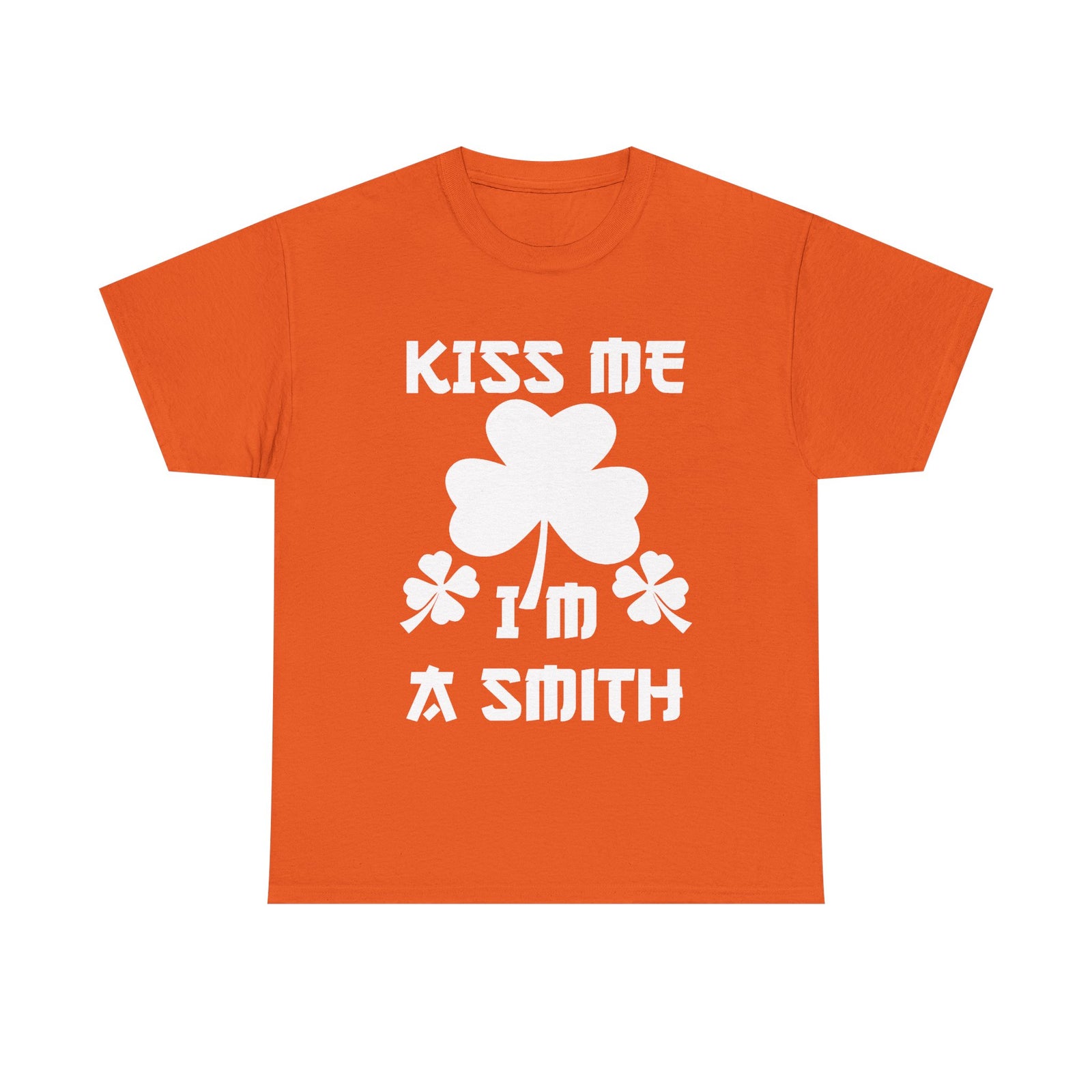 Kiss Me I'm A Smith Shamrock Design — Unisex Tee