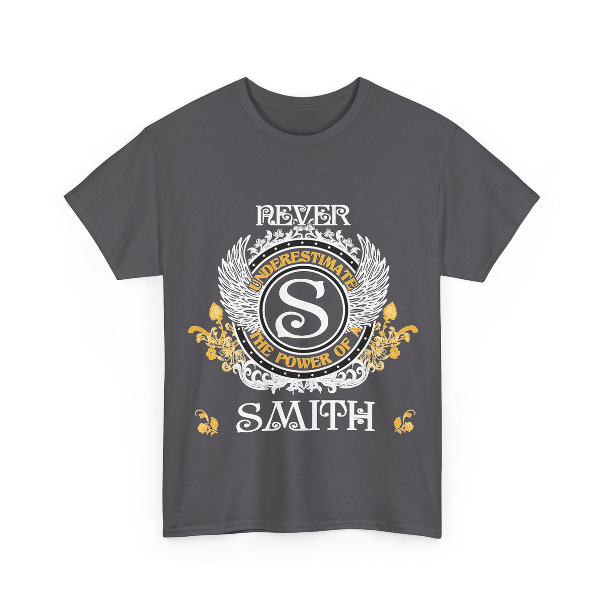 Never Underestimate The Power of a Smith — Unisex Tee