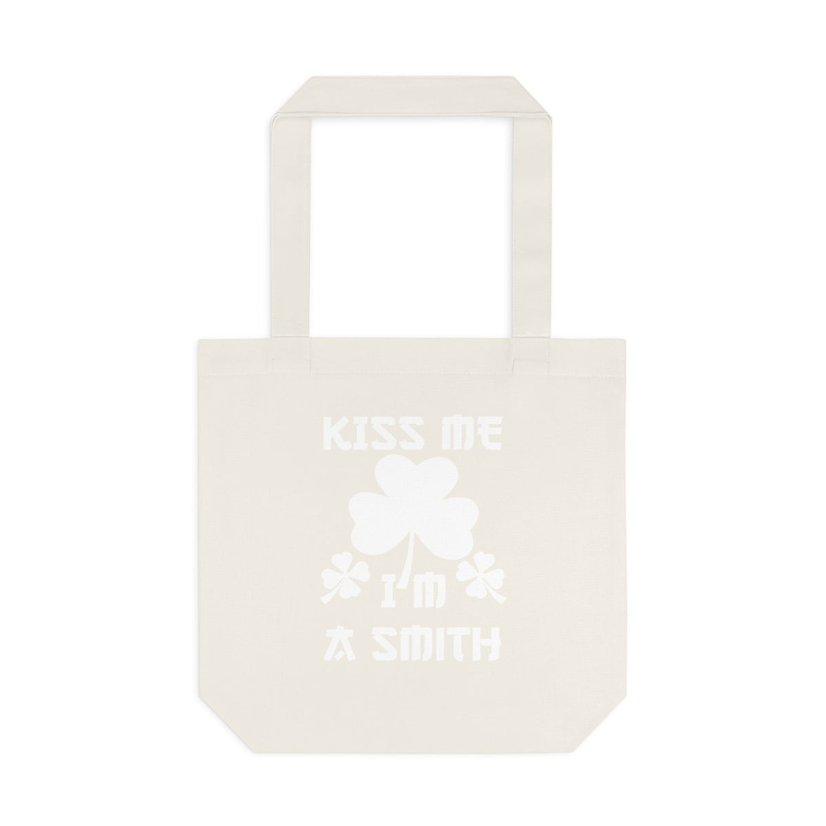 Kiss Me I'm A Smith Shamrock Design — Cotton Tote Bag