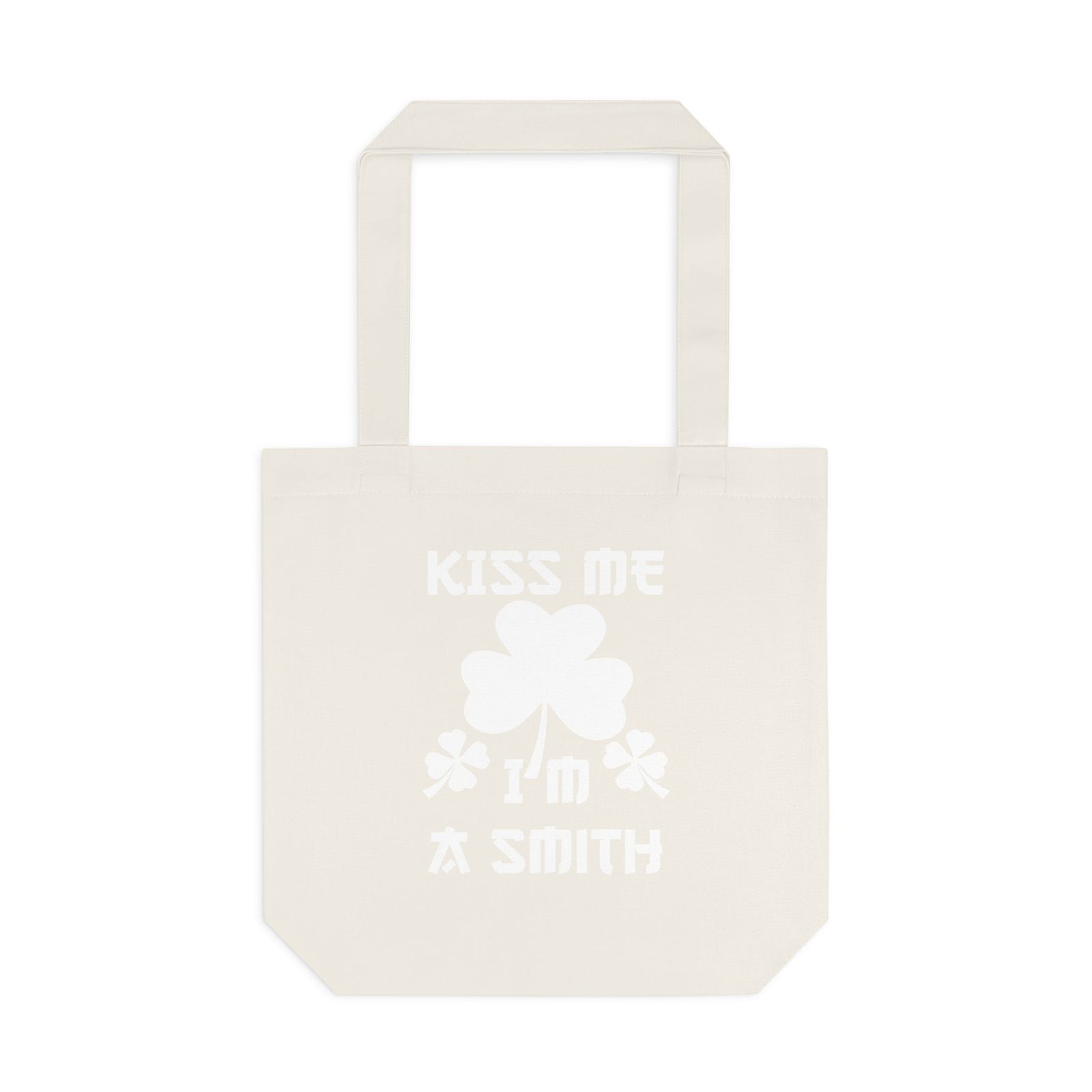 Kiss Me I'm A Smith Shamrock Design — Cotton Tote Bag