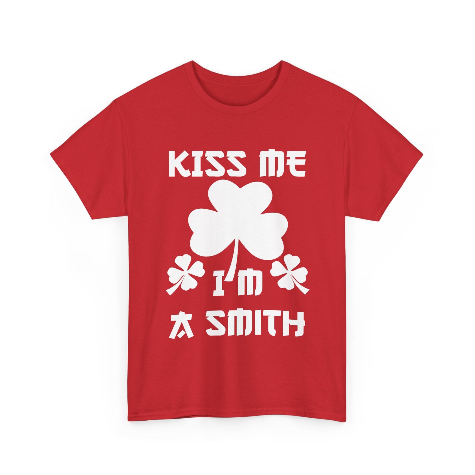 Kiss Me I'm A Smith Shamrock Design — Unisex Tee