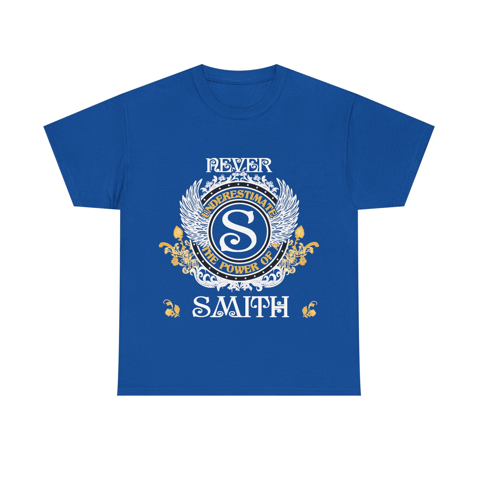 Never Underestimate the Power of a Smith — Unisex Tee