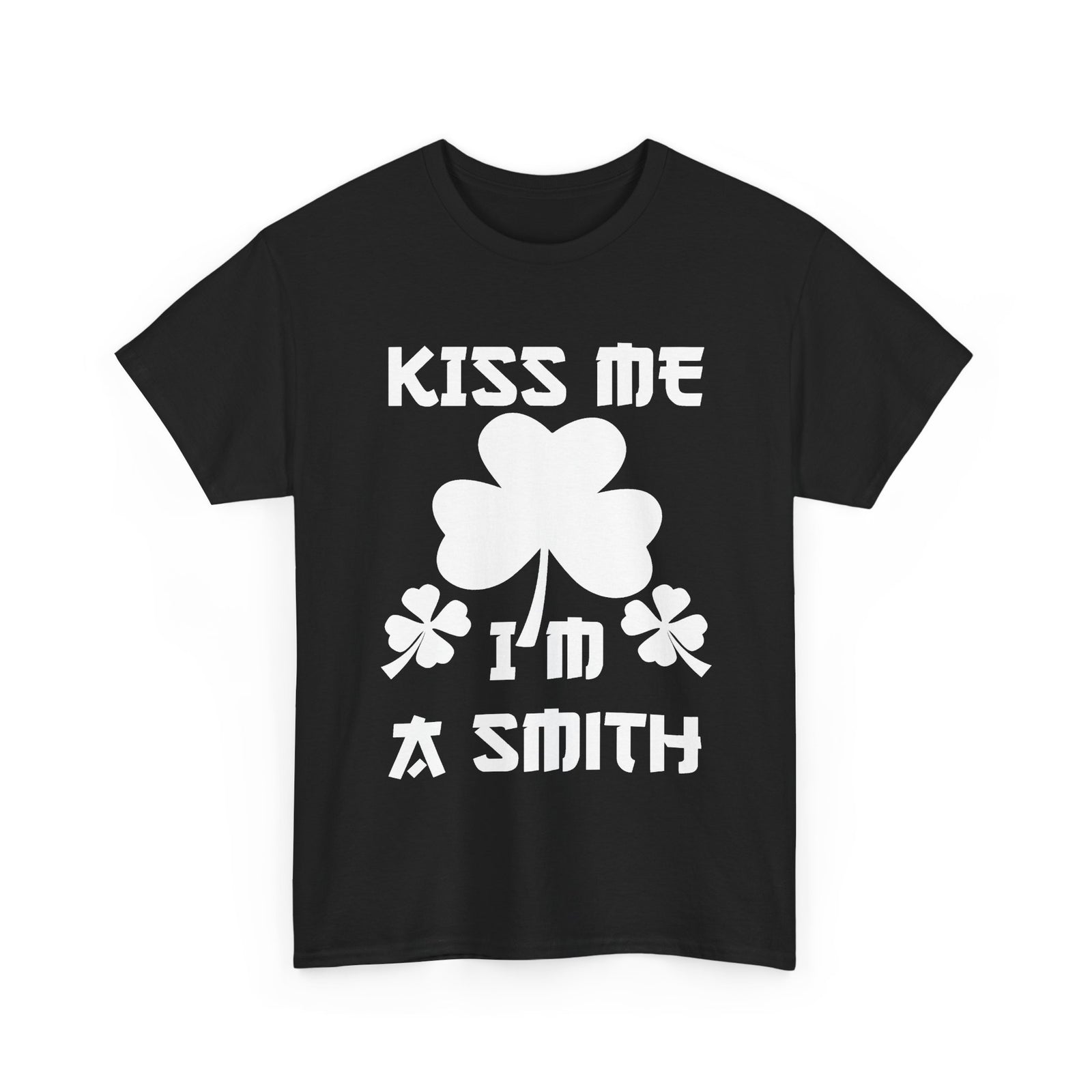 Kiss Me I'm A Smith Shamrock Design — Unisex Tee
