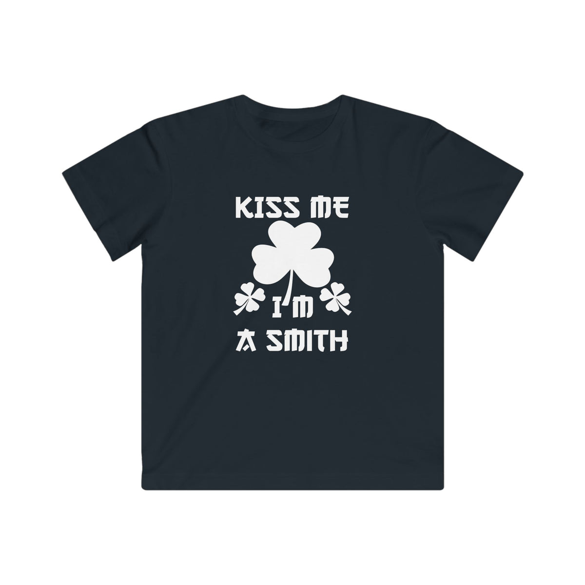 Kiss Me I'm A Smith Shamrock Design — Kids