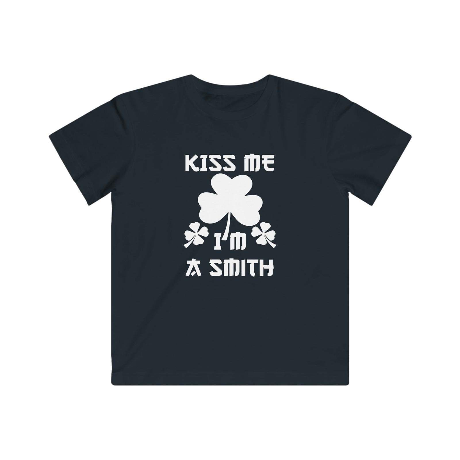 Kiss Me I'm A Smith Shamrock Design — Kids