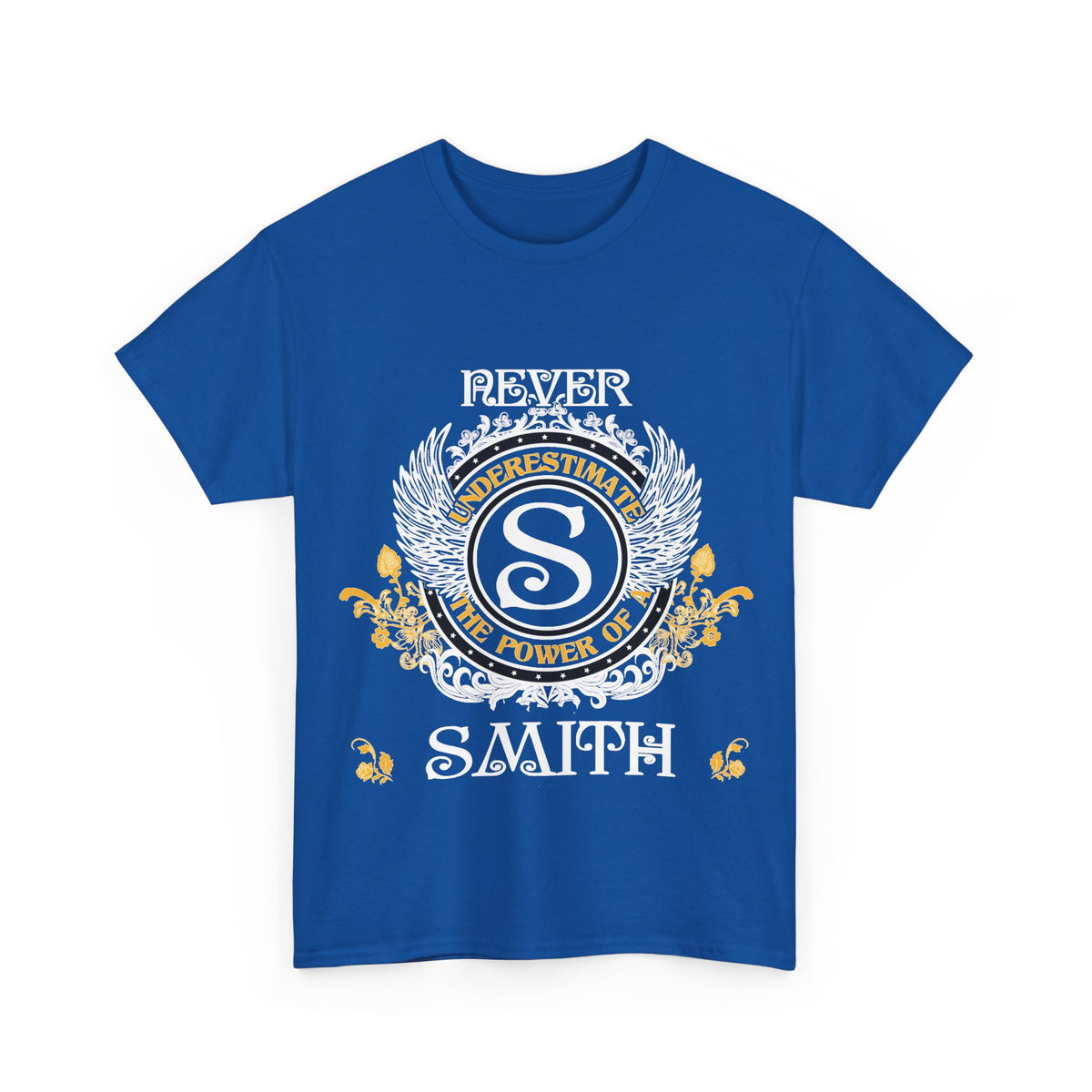 Never Underestimate The Power of a Smith — Unisex Tee