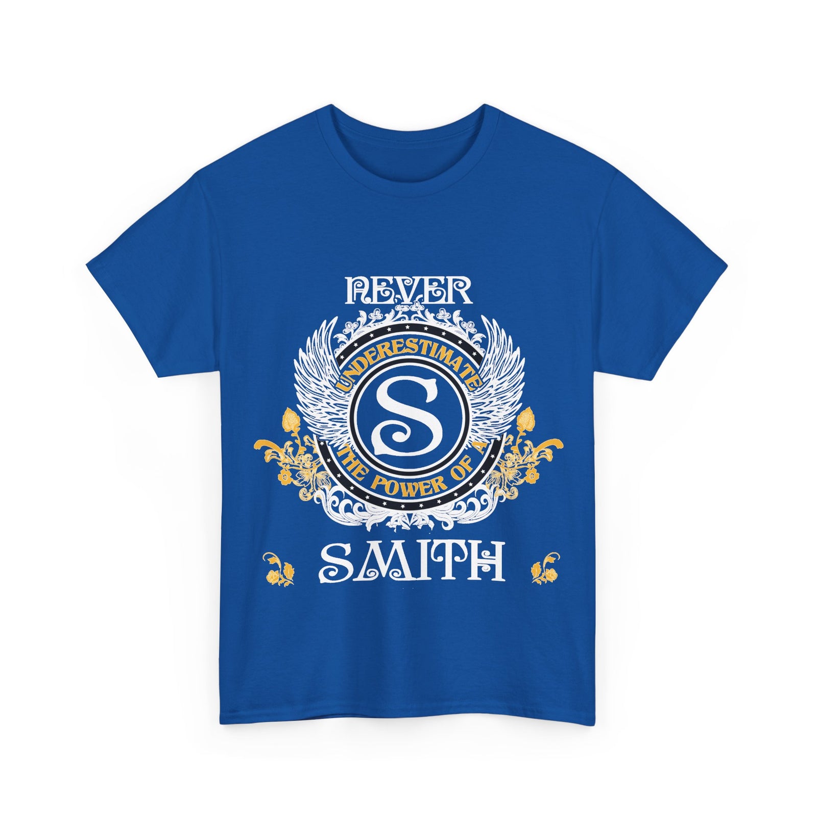 Never Underestimate the Power of a Smith — Unisex Tee