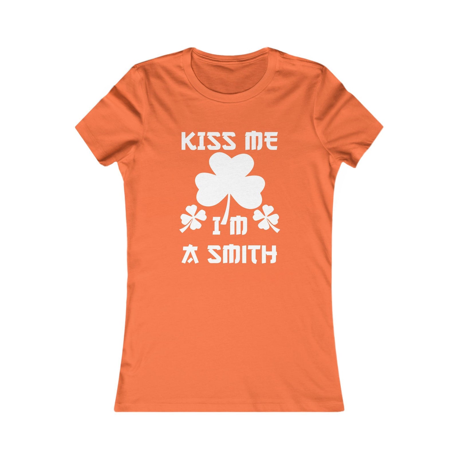 Kiss Me I'm a Smith Shamrock Design — Women Tee
