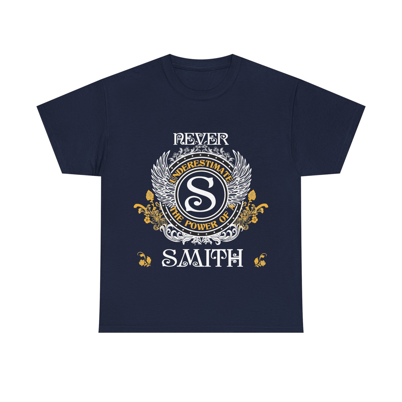 Never Underestimate The Power of a Smith — Unisex Tee