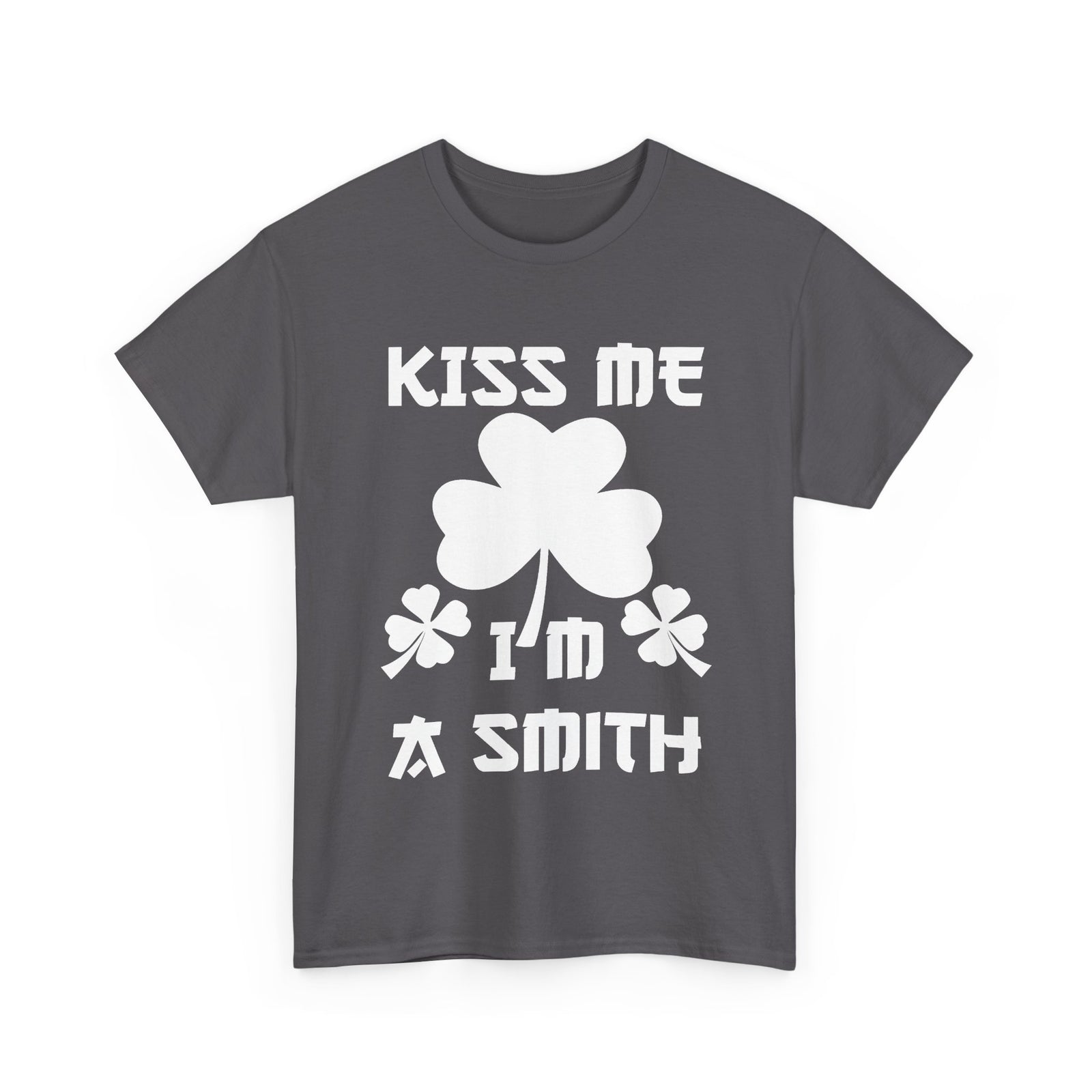Kiss Me I'm A Smith Shamrock Design — Unisex Tee