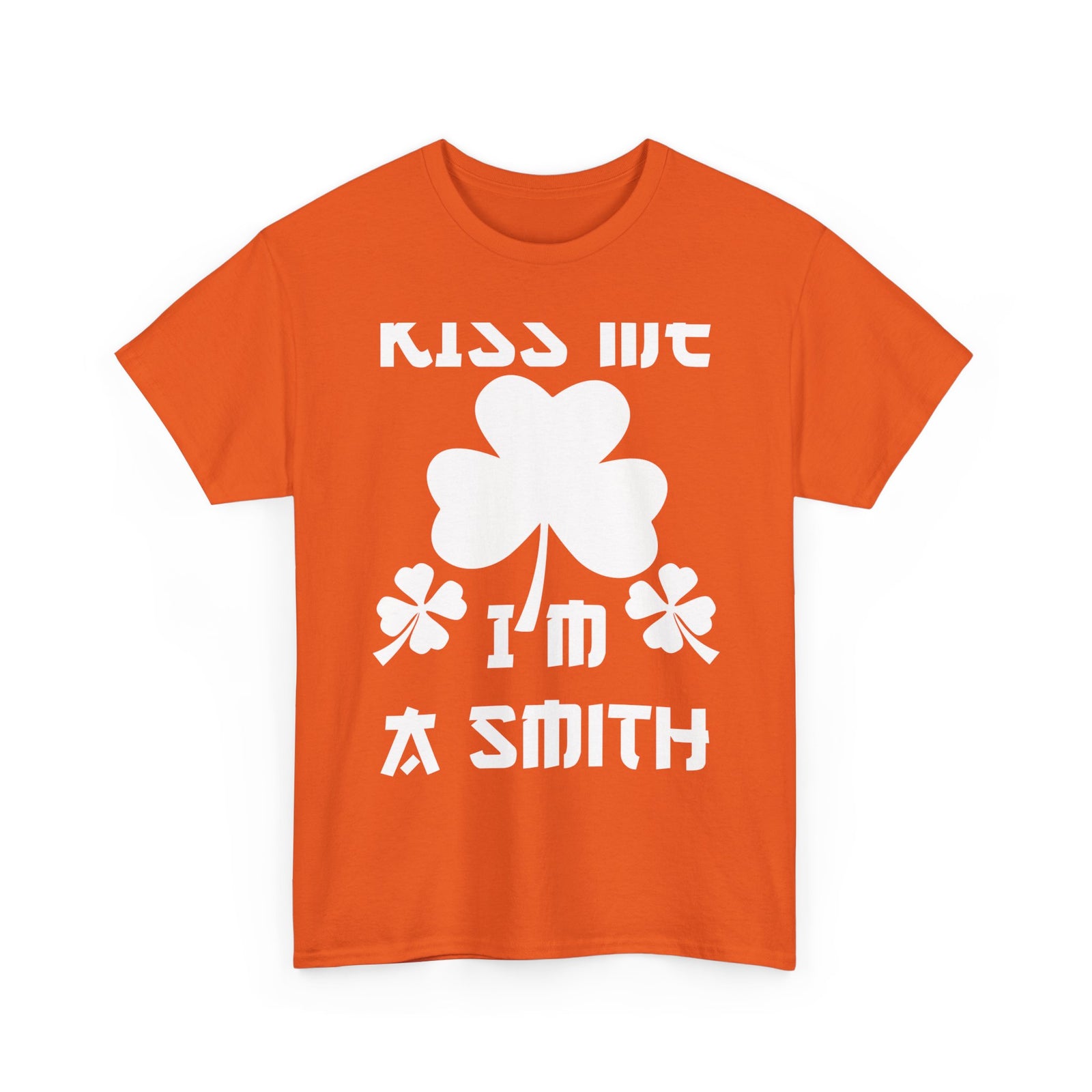 Kiss Me I'm A Smith Shamrock Design — Unisex Tee
