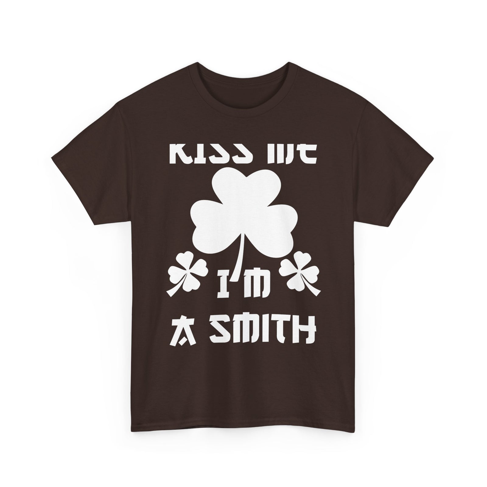 Kiss Me I'm A Smith Shamrock Design — Unisex Tee
