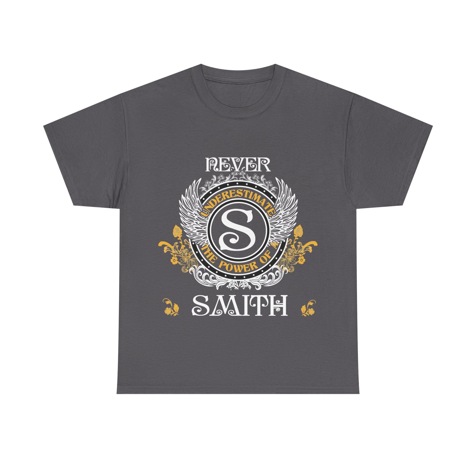Never Underestimate The Power of a Smith — Unisex Tee
