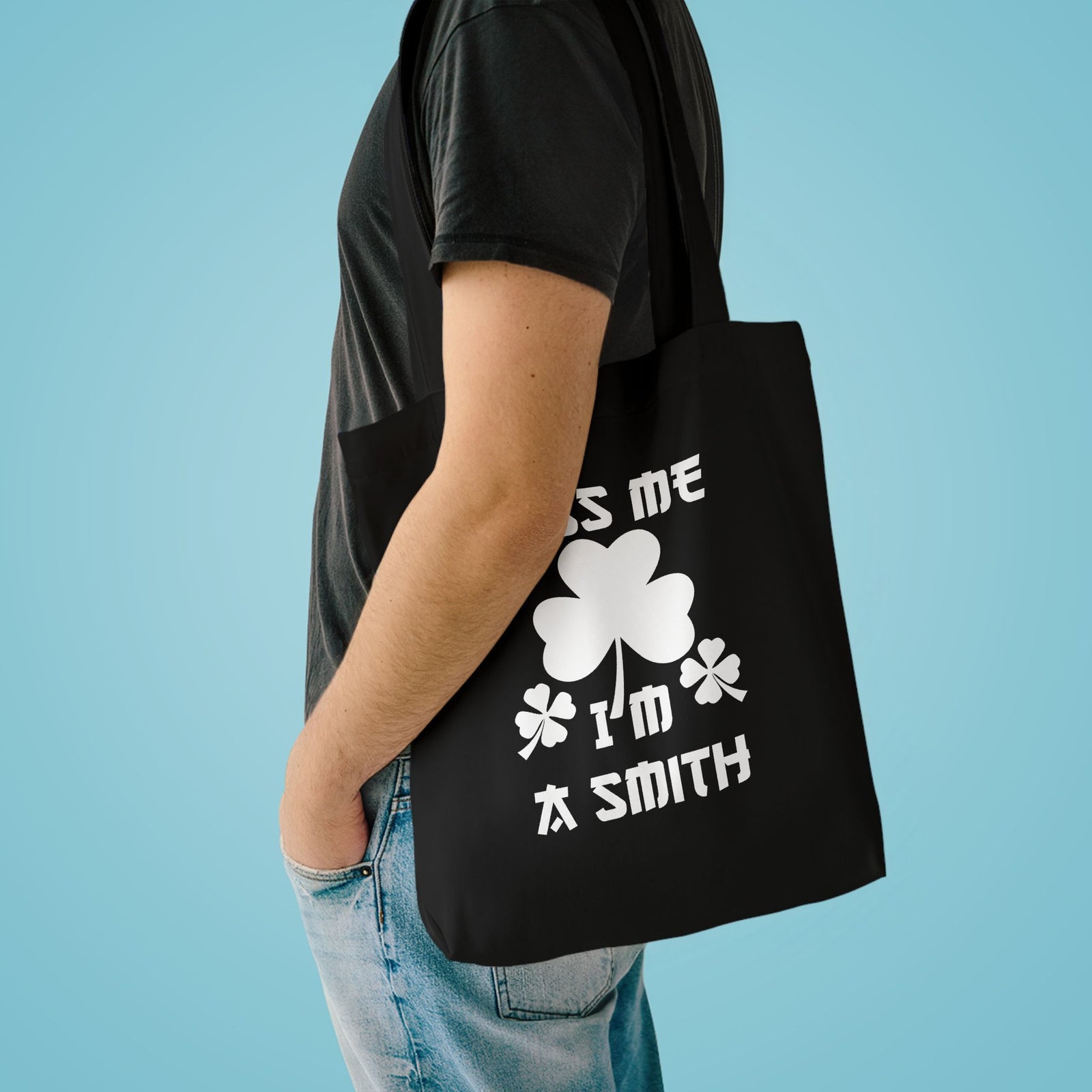 Kiss Me I'm A Smith Shamrock Design — Cotton Tote Bag