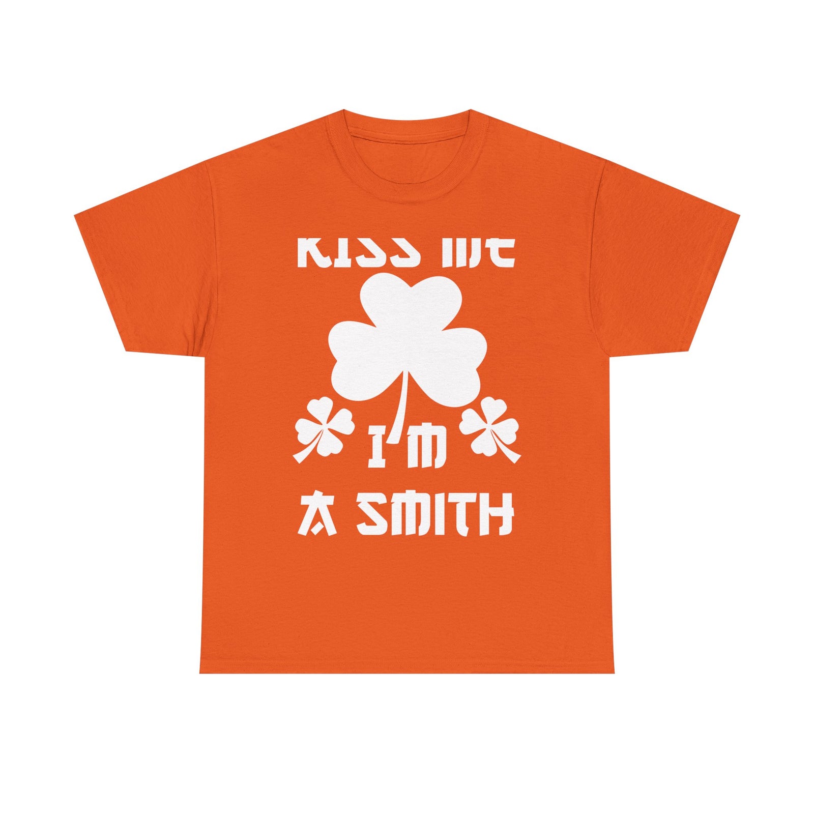 Kiss Me I'm A Smith Shamrock Design — Unisex Tee