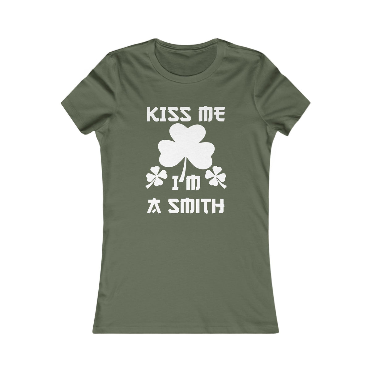 Kiss Me I'm A Smith Shamrock Design — Women Tee