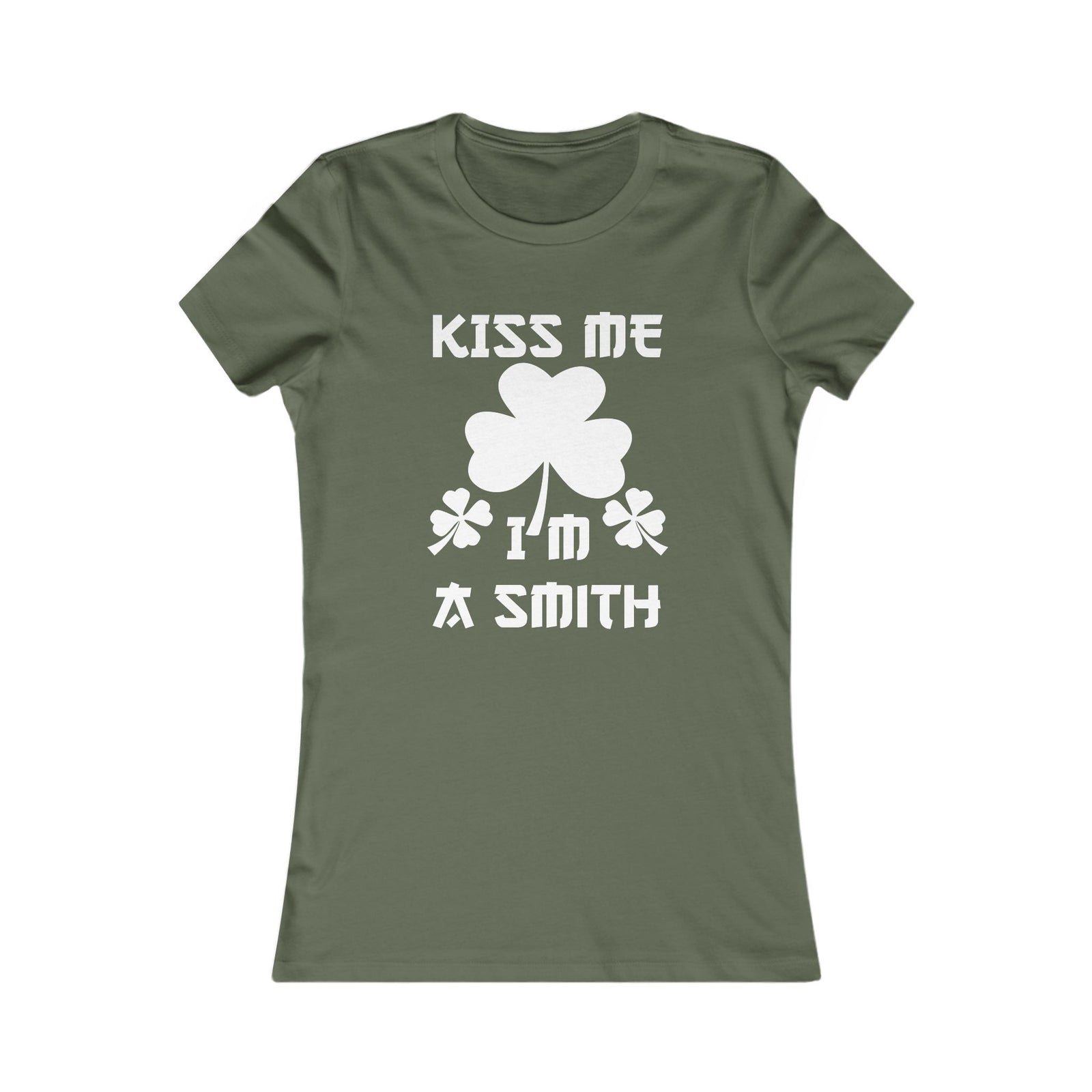 Kiss Me I'm a Smith Shamrock Design — Women Tee