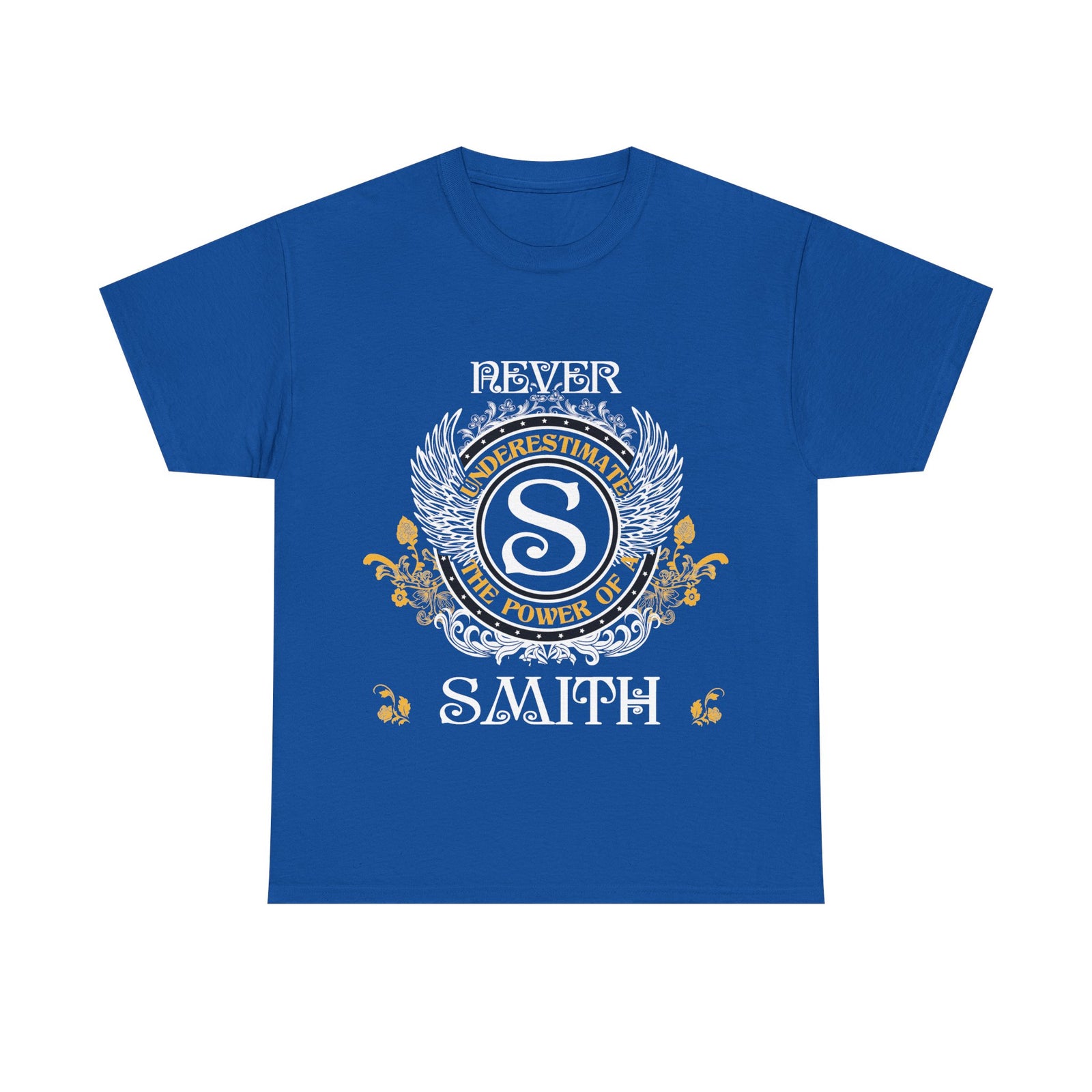 Never Underestimate The Power of a Smith — Unisex Tee