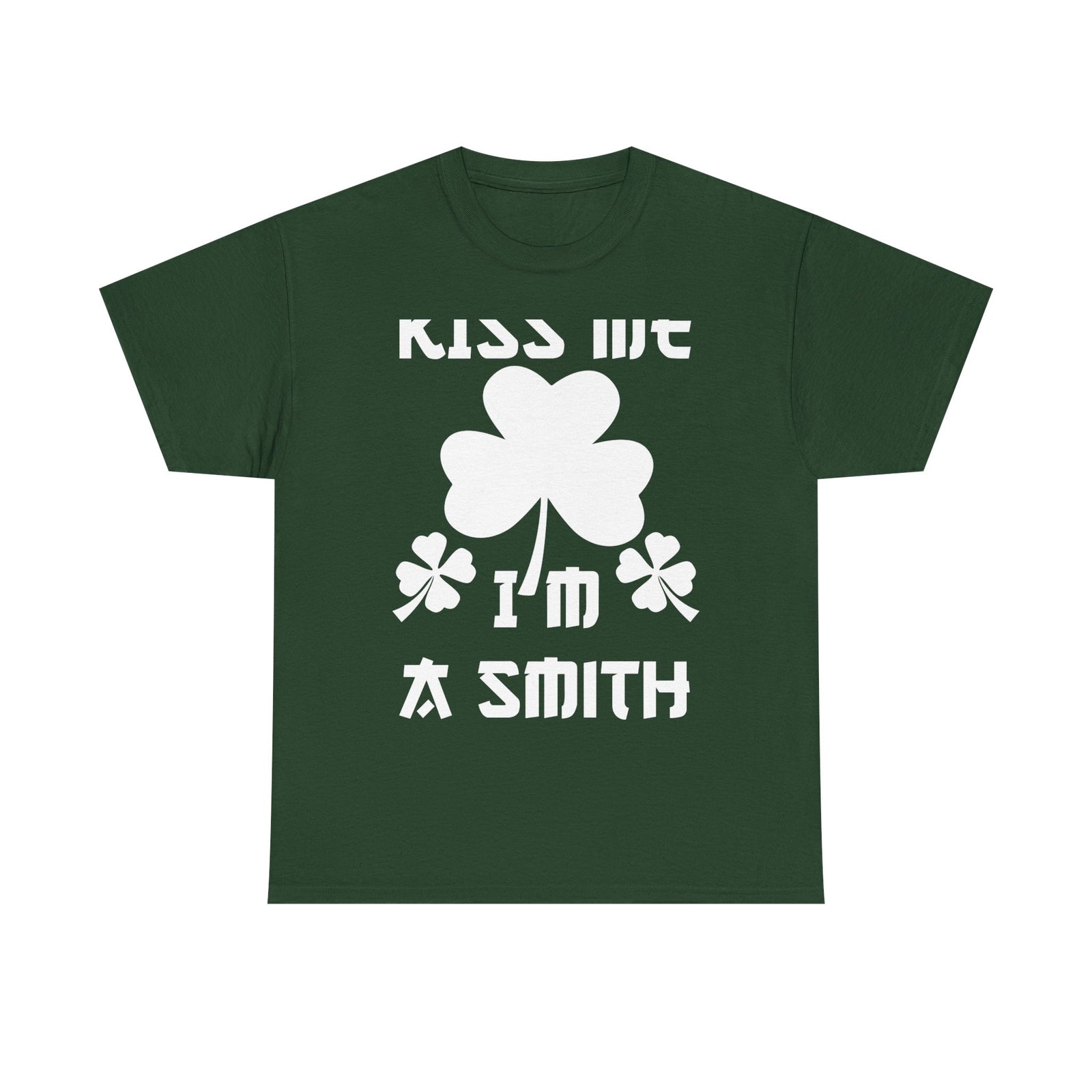 Kiss Me I'm A Smith Shamrock Design — Unisex Tee