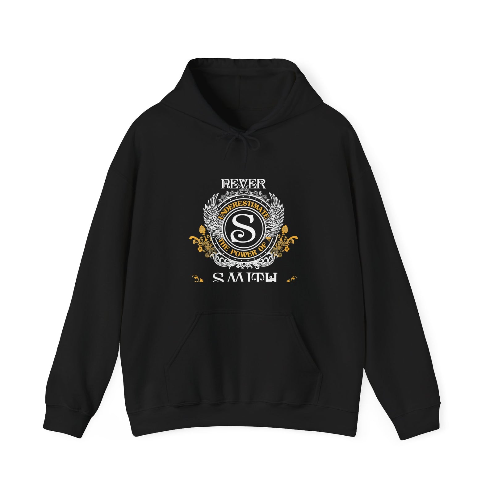 Never Underestimate the Power of a Smith — Hoodie