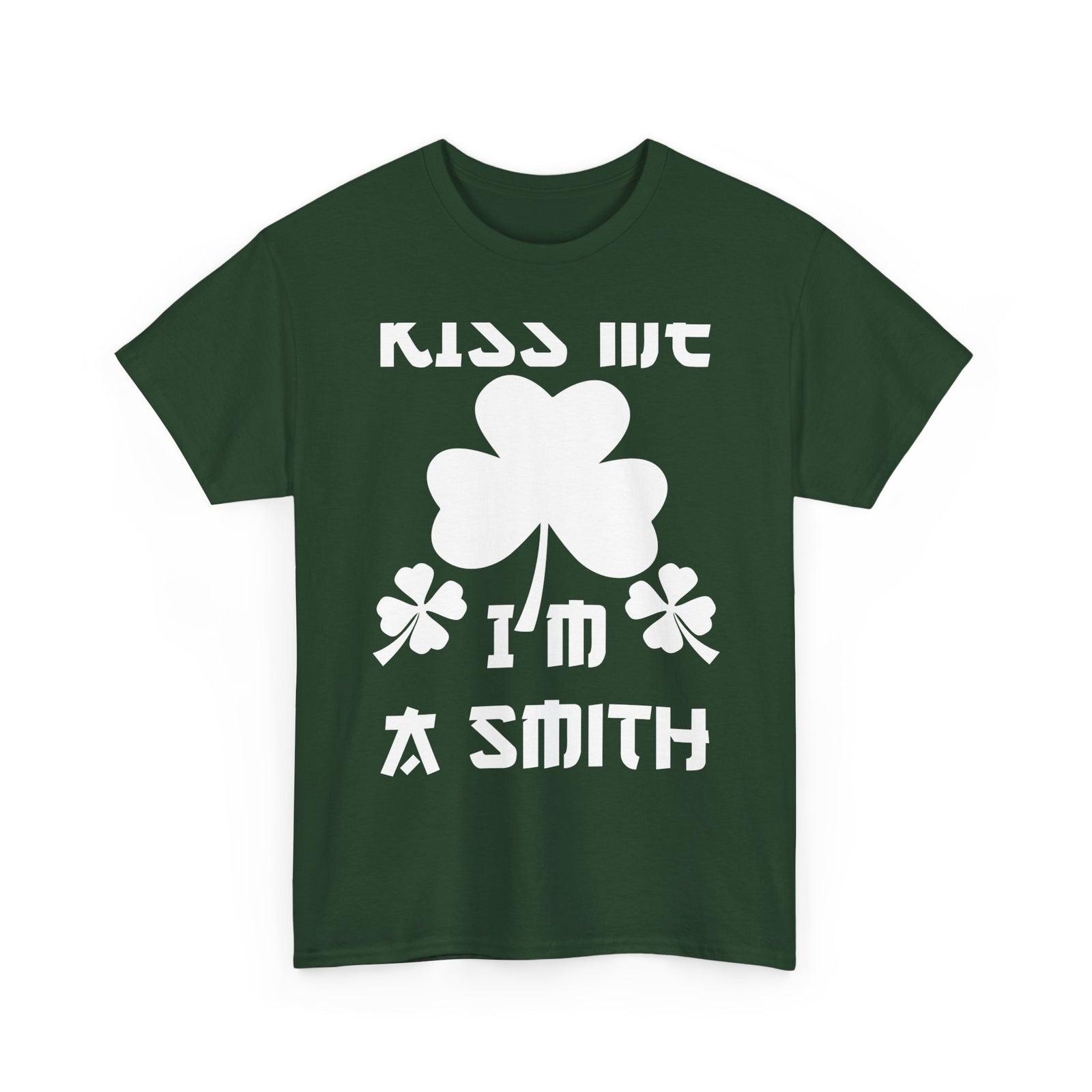 Kiss Me I'm A Smith Shamrock Design — Unisex Tee