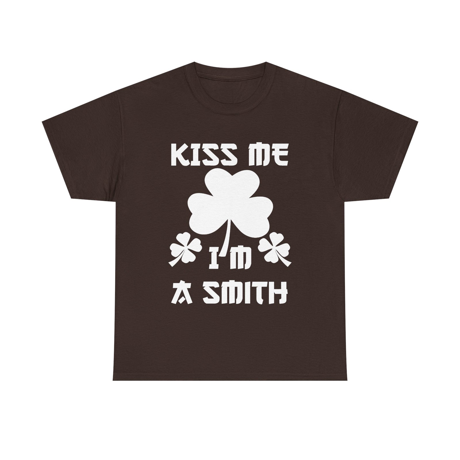 Kiss Me I'm a Smith Shamrock Design — Unisex Tee