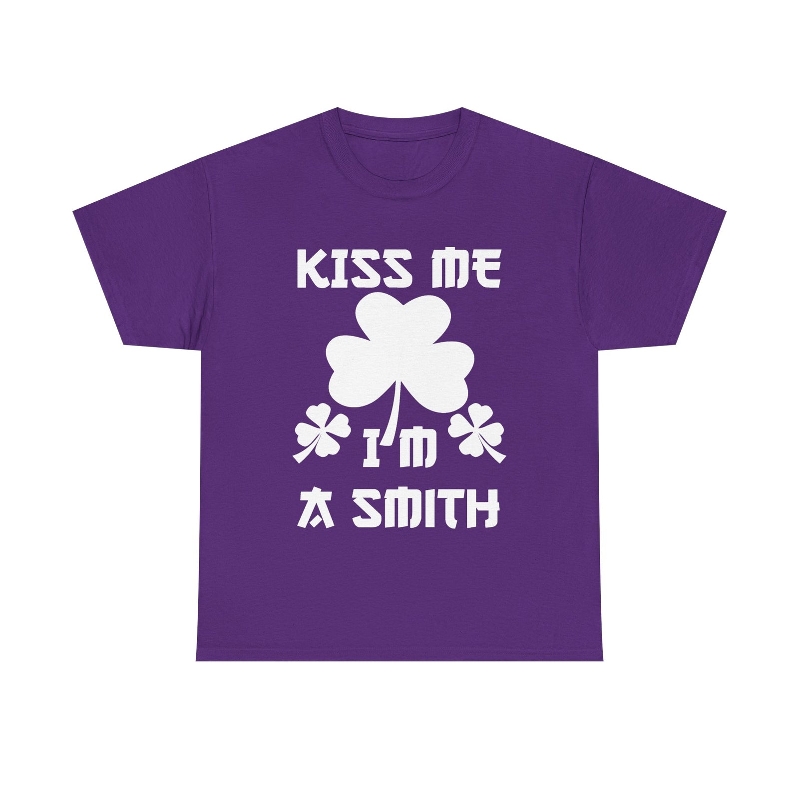 Kiss Me I'm A Smith Shamrock Design — Unisex Tee