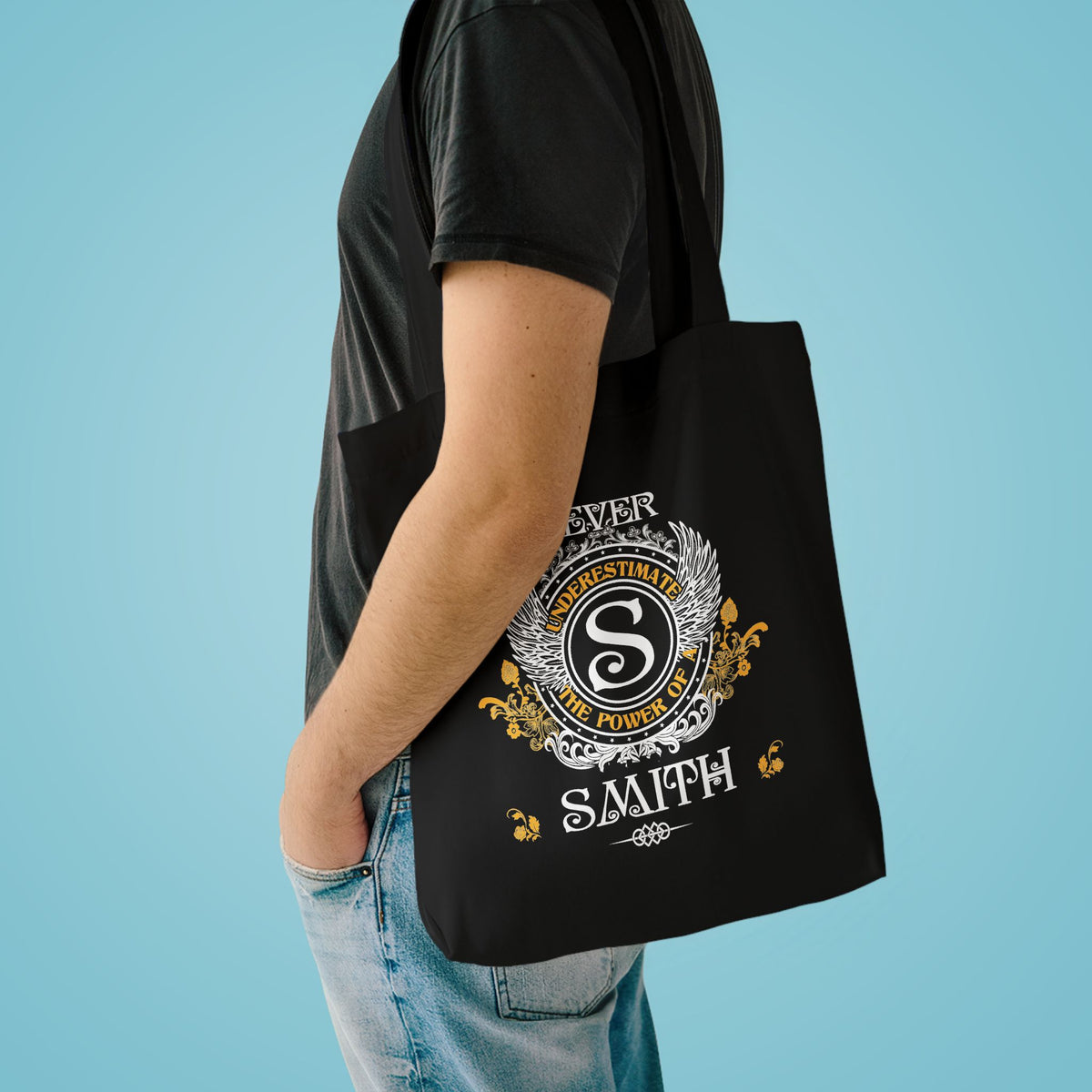 Never Underestimate The Power of a Smith — Cotton Tote Bag