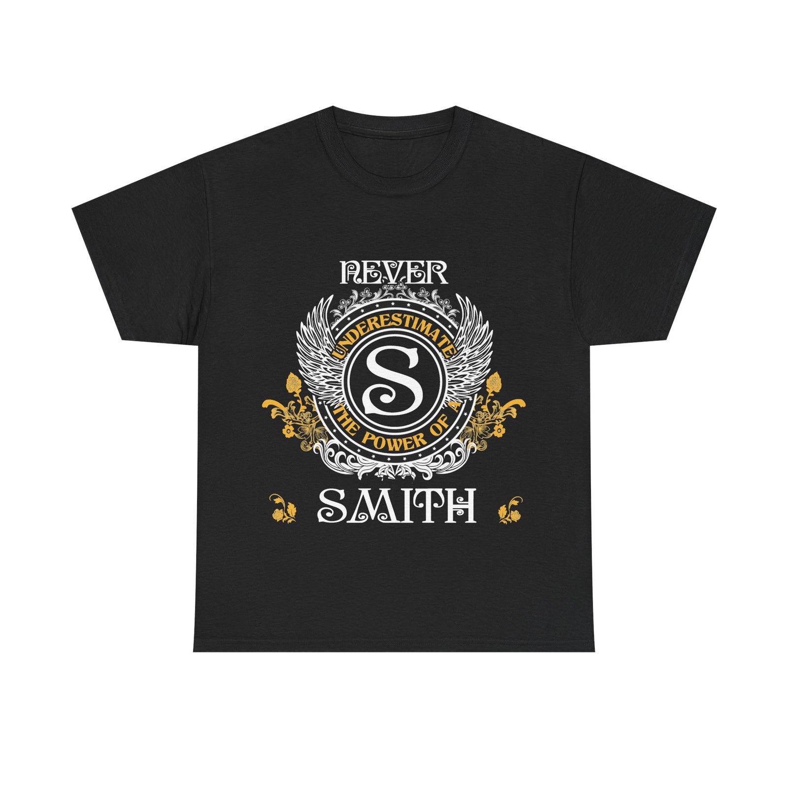 Never Underestimate The Power of a Smith — Unisex Tee