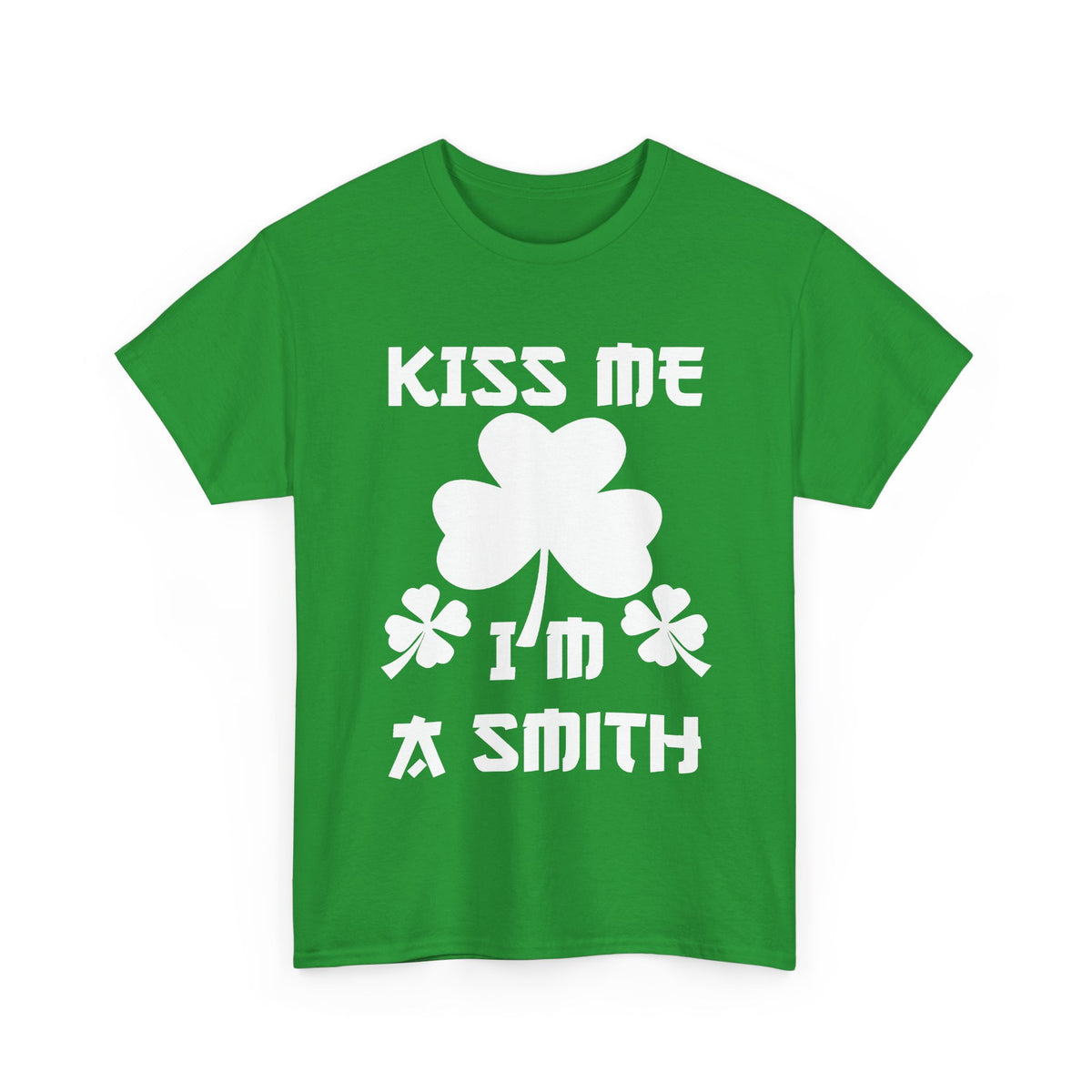 Kiss Me I'm A Smith Shamrock Design — Unisex Tee
