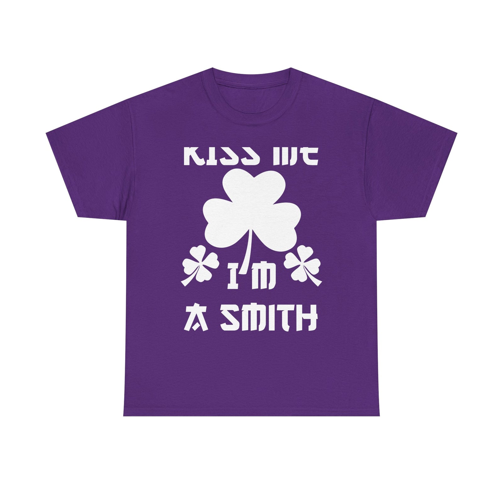 Kiss Me I'm A Smith Shamrock Design — Unisex Tee