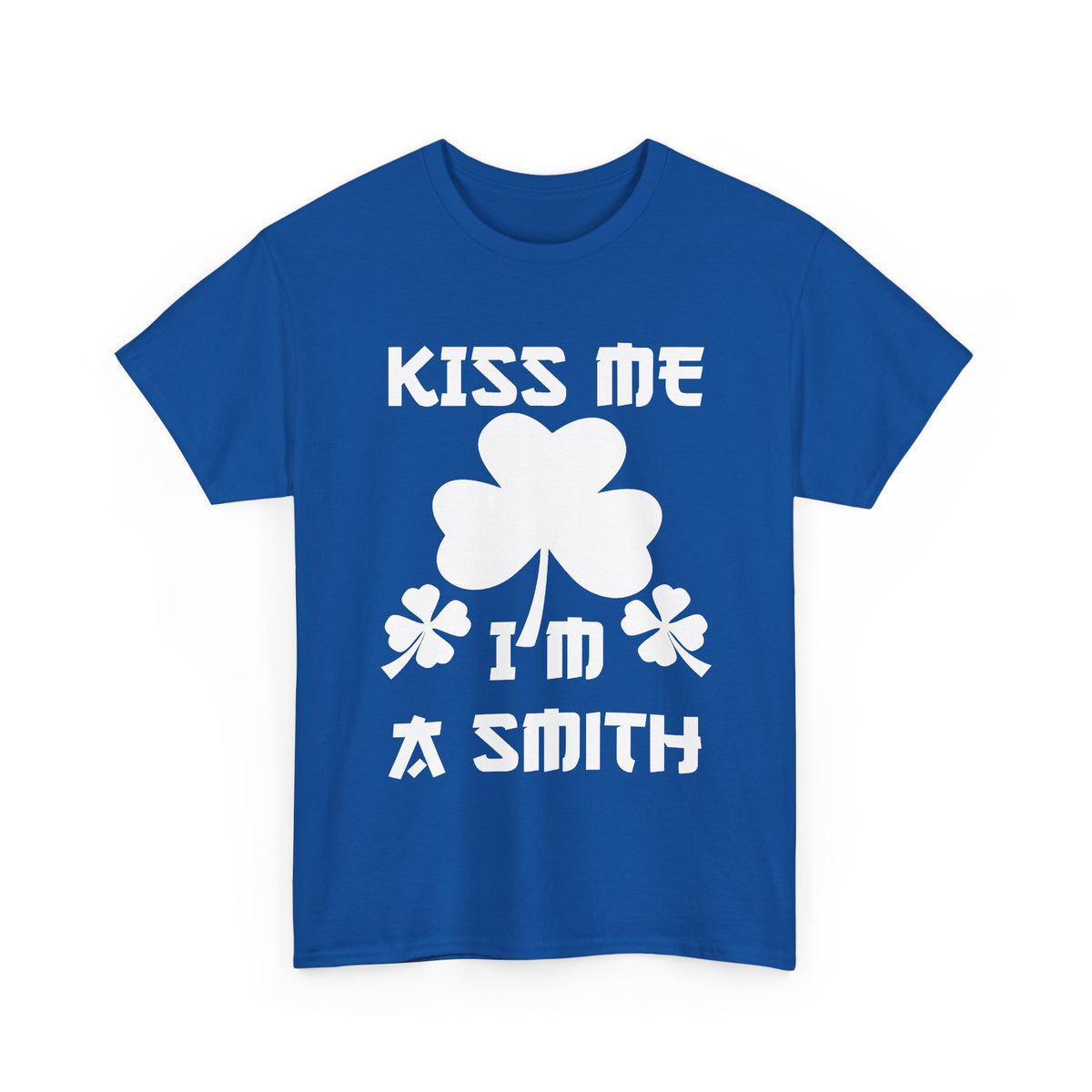 Kiss Me I'm A Smith Shamrock Design — Unisex Tee
