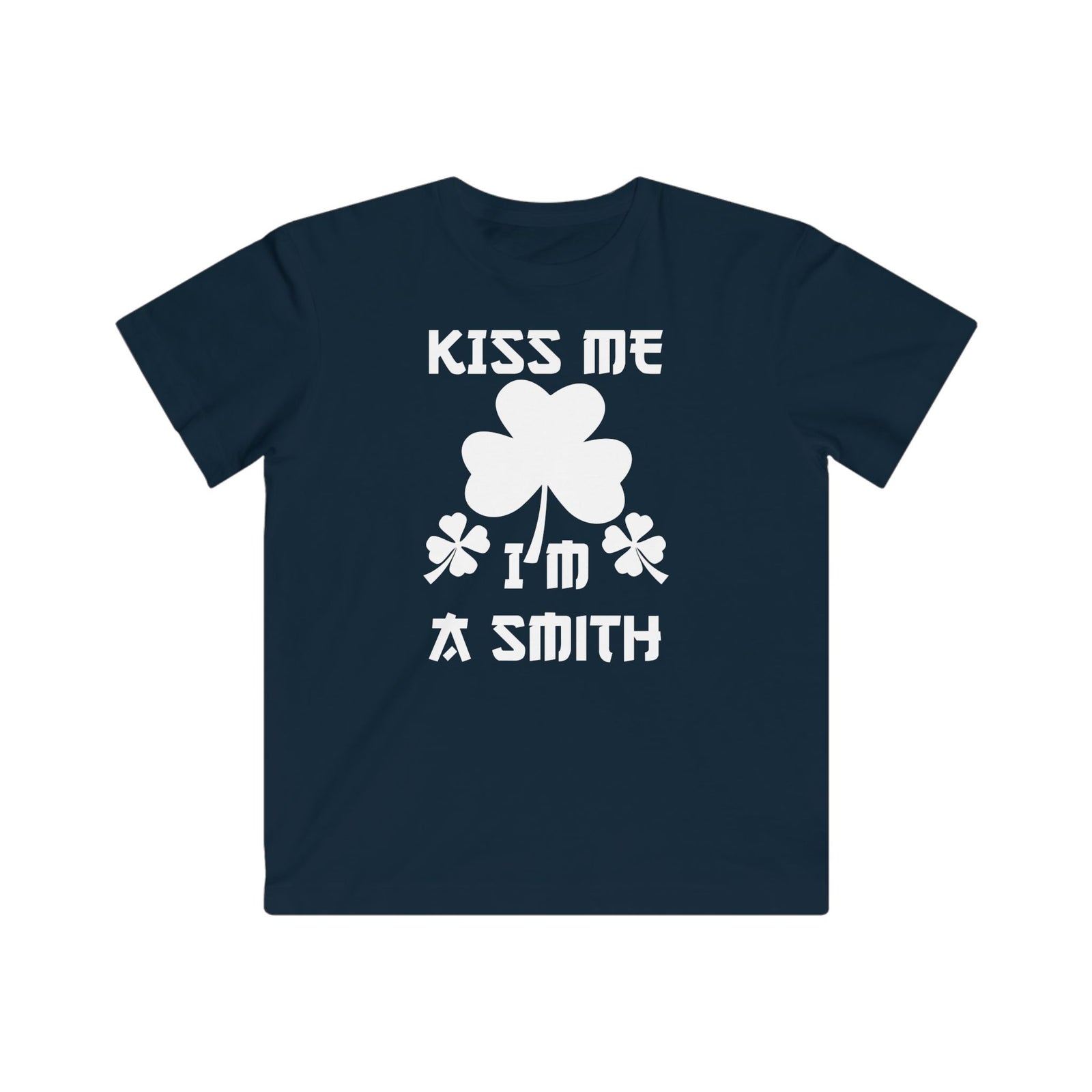 Kiss Me I'm A Smith Shamrock Design — Kids