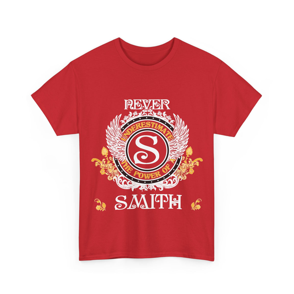 Never Underestimate The Power of a Smith — Unisex Tee