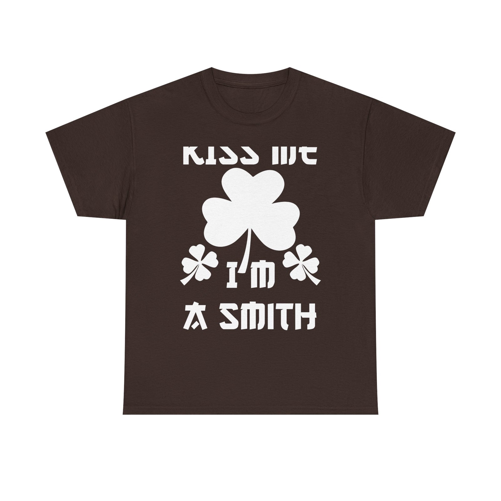Kiss Me I'm A Smith Shamrock Design — Unisex Tee